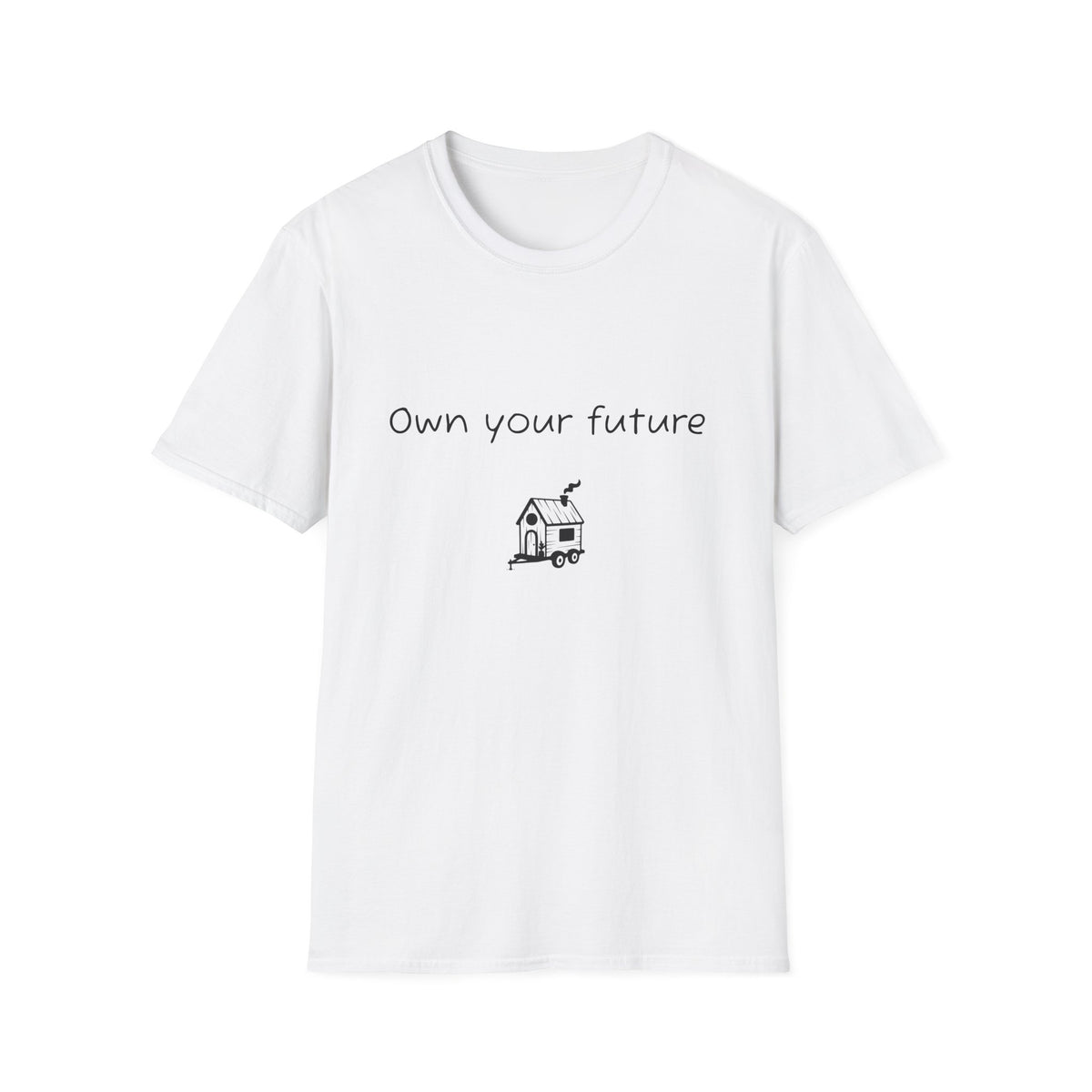Own your future – Softstyle T-Shirt
