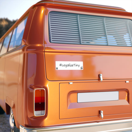 #LegalizeTiny – Bumper Stickers