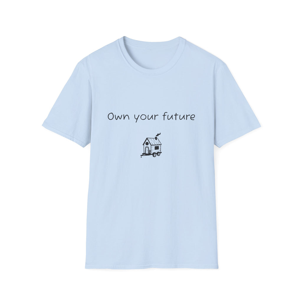 Own your future – Softstyle T-Shirt