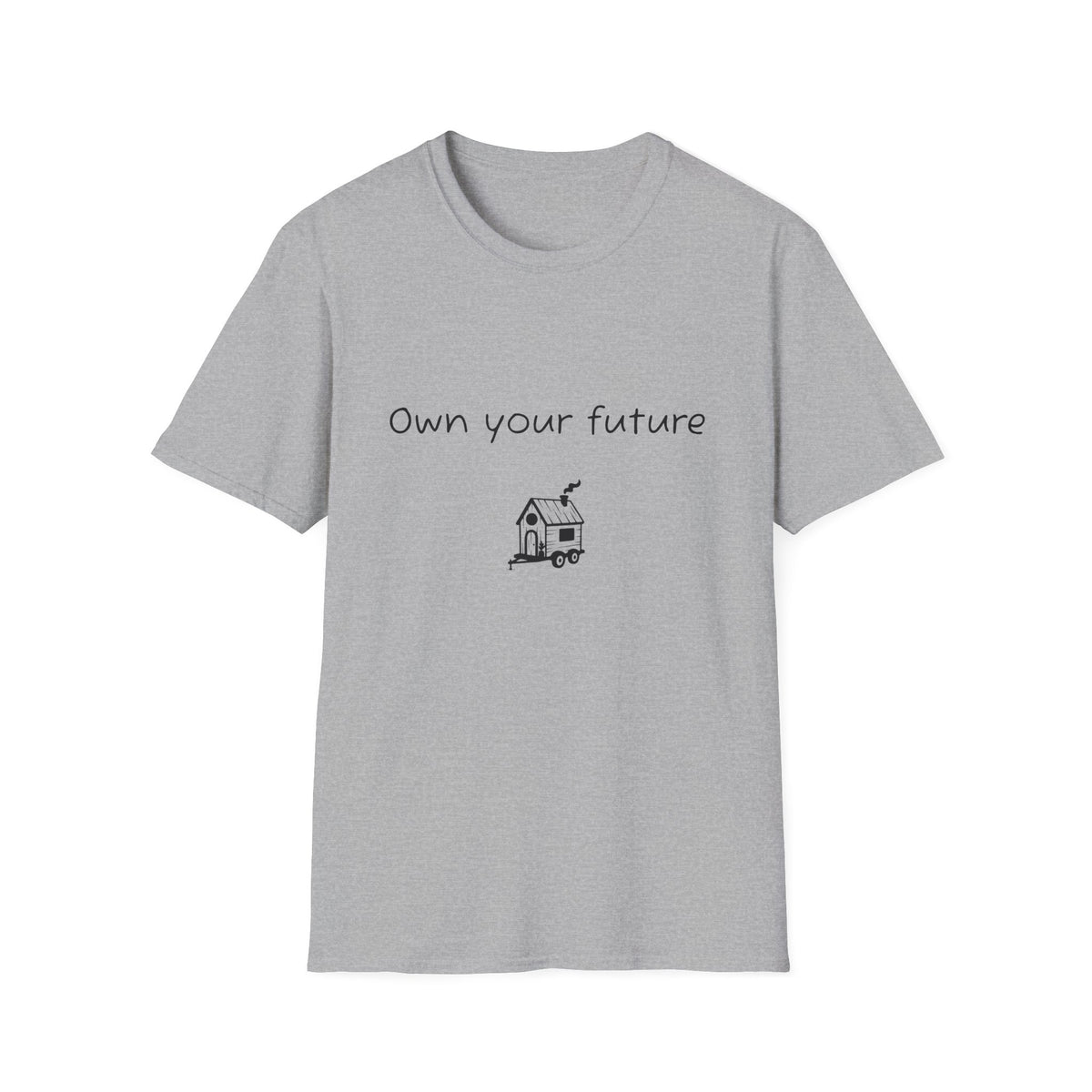 Own your future – Softstyle T-Shirt